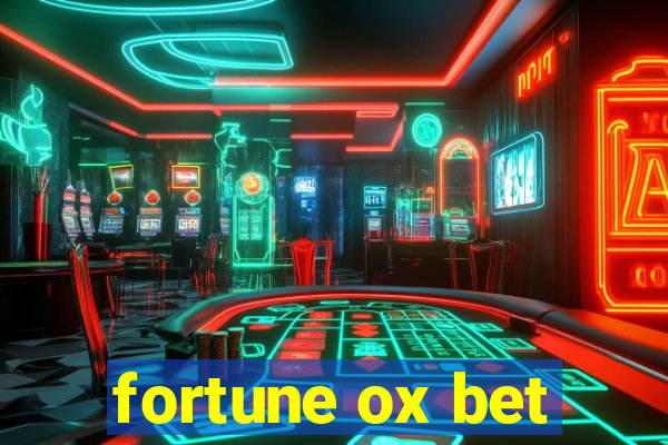 fortune ox bet